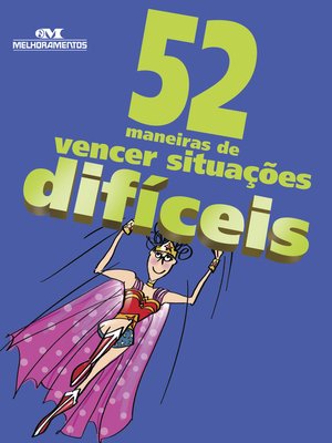 cover image of 52 Maneiras de Vencer Situações Difíceis